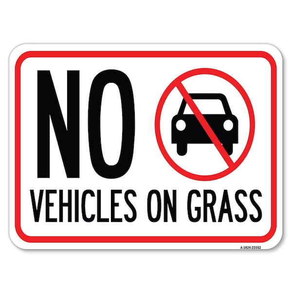 Signmission No Vehicles on Grass Heavy-Gauge Aluminum Rust Proof Parking Sign, 18" x 24", A-1824-23552 A-1824-23552 - main